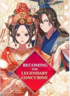 Becoming The Legendary Concubine